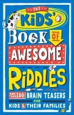 The Kids' Book of Awesome Riddles
