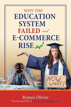 Why the Education System Failed and E-Commerce Rise - Olivier, Romeo