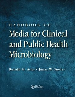 Handbook of Media for Clinical and Public Health Microbiology - Atlas, Ronald M; Snyder, James W