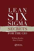 Lean Six Sigma Secrets for the CIO