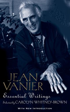 Jean Vanier: Essential Writings - Vanier, Jean