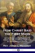 How Christ Said the First Mass - Bild 1