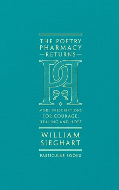 The Poetry Pharmacy Returns - Sieghart, William