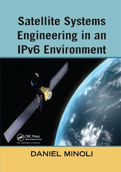 Satellite Systems Engineering in an IPv6 Environment - Minoli, Daniel