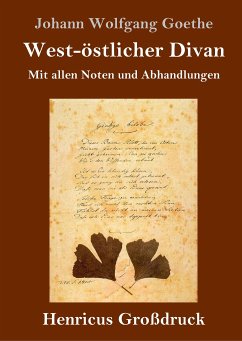 West-östlicher Divan (Großdruck) - Goethe, Johann Wolfgang