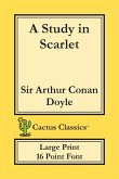 A Study in Scarlet (Cactus Classics Large Print)