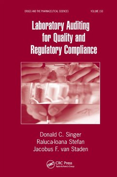 Laboratory Auditing for Quality and Regulatory Compliance - Singer, Donald C; Stefan, Raluca-Ioana; Staden, Jacobus F van