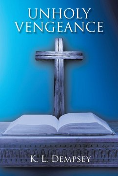 Unholy Vengeance - Dempsey, K. L.