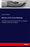 Minutes of the Vestry Meetings
