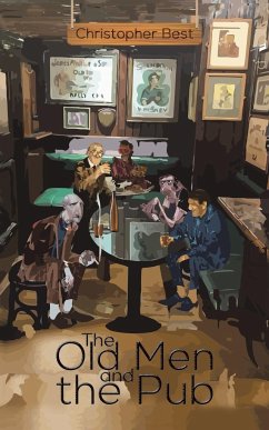 The Old Men and the Pub - Best, Christopher