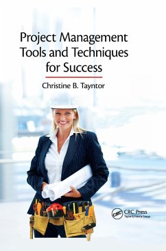 Project Management Tools and Techniques for Success - Tayntor, Christine B.
