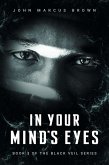 In Your Mind's Eyes (The Black Veil, #3) (eBook, ePUB)