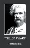 THRICE TWAIN