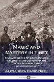 Magic and Mystery in Tibet