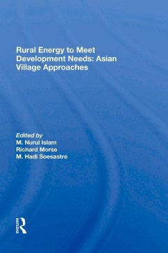 Rural Energy To Meet Development Needs - Islam, M Nurul; Morse, Richard; Soesastro, M Hadi