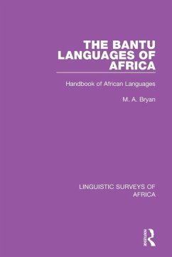 The Bantu Languages of Africa - Bryan, M A