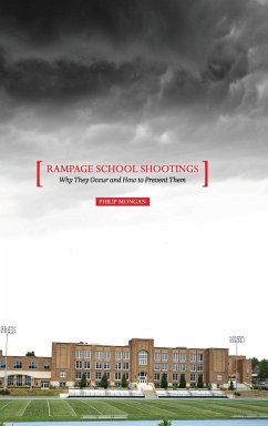 Rampage School Shootings - Mongan, Philip