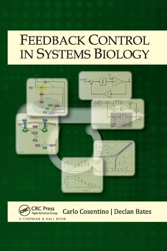 Feedback Control in Systems Biology - Cosentino, Carlo; Bates, Declan