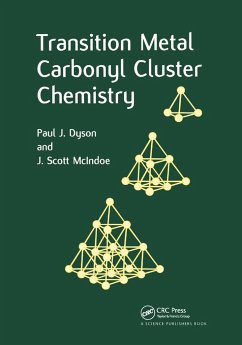 Transition Metal Carbonyl Cluster Chemistry - Dyson, Paul J; McIndoe, J Scott