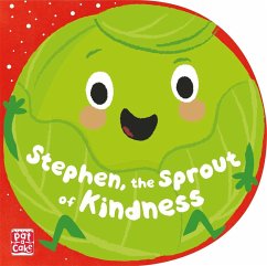 Stephen, the Sprout of Kindness - Pat-A-Cake; Dungworth, Richard