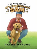 The Adventures of a Dog Named Sam