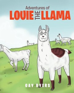 Adventures of Louie the Llama - Byers, Gay