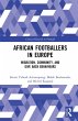 African Footballers in Europe (eBook,... - Bild 1