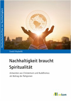 Nachhaltigkeit braucht Spiritualität (eBook, PDF) - Kleyboldt, Ewald