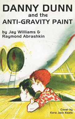 Danny Dunn and the Anti-Gravity Paint - Abrashkin, Raymond; Williams, Jay