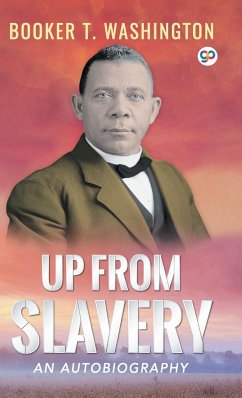 Up From Slavery - Washington, Booker T.