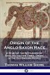 Origin of the Anglo-Saxon Race - Bild 1