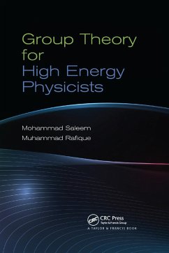 Group Theory for High Energy Physicists - Saleem, Mohammad; Rafique, Muhammad