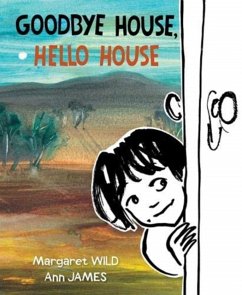 Goodbye House, Hello House - Wild, Margaret