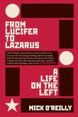 From Lucifer to Lazarus: A Life on the Left