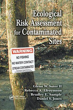 Ecological Risk Assessment for Contaminated Sites - Suter II, Glenn W; Efroymson, Rebecca a; Sample, Bradley E; Jones, Daniel S