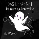 Das Gespenst das nicht spuken wollte (Layla, das Gespenst, #1) (eBook, ePUB)