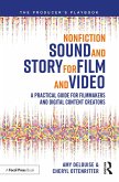 Nonfiction Sound and Story for Film and Video (eBook, PDF)