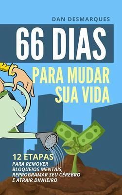 66 Days to Change Your Life / 66 Dias Para Mudar Sua Vida (eBook, ePUB)