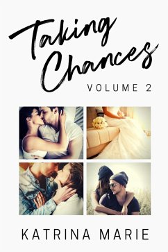 Taking Chances Series: Books 5-8: Volume 2 (eBook, ePUB) - Marie, Katrina