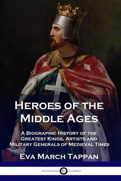 Heroes of the Middle Ages - Tappan, Eva March
