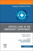 Critical Care in the Emergency Department, an Issue of Emergency Medicine Clinics of North America