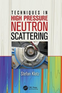 Techniques in High Pressure Neutron Scattering - Klotz, Stefan