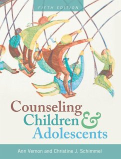 Counseling Children and Adolescents - Vernon, Ann; Schimmel, Christine J.
