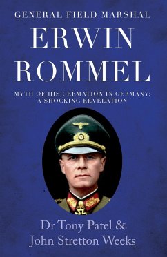 General Field Marshal Erwin Rommel - Patel, Dr Tony; Weeks, John Stretton