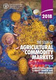 The State of Agricultural Commodity Markets 2018 (eBook, PDF)