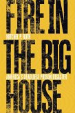 Fire in the Big House (eBook, ePUB)