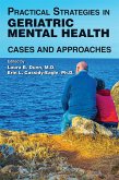 Practical Strategies in Geriatric Mental Health (eBook, ePUB) Practical Strategies in Geriatric Mental Health (eBook, ePUB)