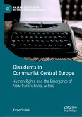 Dissidents in Communist Central Europe (eBook, PDF)