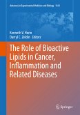 The Role of Bioactive Lipids in Cancer, Inflammation and Related Diseases (eBook, PDF)