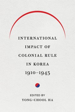 International Impact of Colonial Rule in Korea, 1910-1945 (eBook, ePUB)
